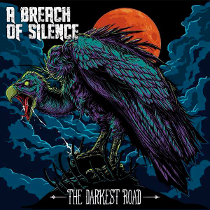 A Breach of Silence - The Darkest Road [2014]