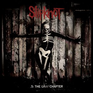 Slipknot - .5: The Gray Chapter (Special Edition) [2014]