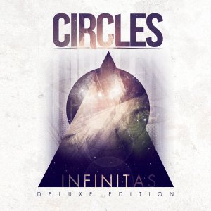 Circles - Infinitas (Deluxe Edition) [2014]
