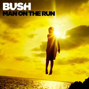 Bush - Man On The Run (Deluxe Edition/+Preorder) [2014]