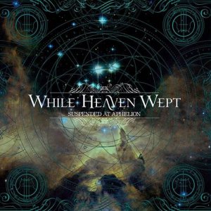 While Heaven Wept - Suspended At Aphelion (Limited Edition) (2014)