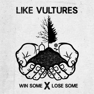 Like Vultures - Win Some X Lose Some (EP) [2014]