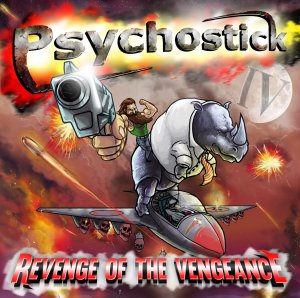 Psychostick - Revenge of the Vengence (2014)
