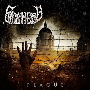 Sickness - Plague (2014)