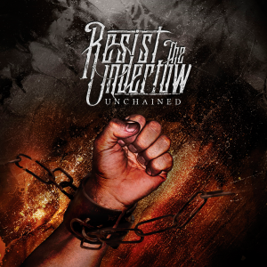 Resist the Undertow - Unchained (EP) [2014]