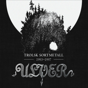 Ulver - Trolsk Sortmetall 1993 - 1997 [2014]