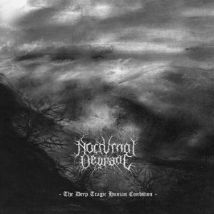 Nocturnal Degrade - The Deep Tragic Human Condition [2014]