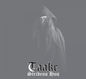 Taake - Stridens Hus (2014)