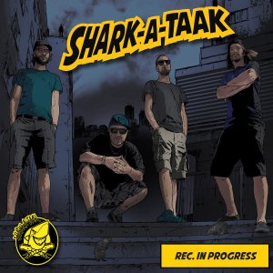Shark-A-Taak - Rec. in Progress (2013)