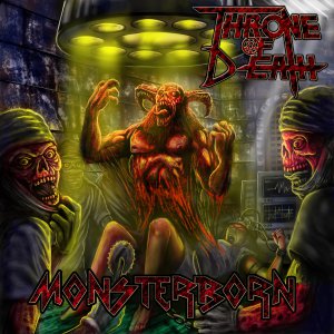 Throne Of Death - Monsterborn (2014)