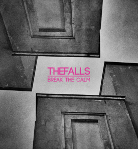 Thefalls - Break The Calm [2014]