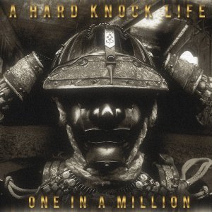 A Hard Knock Life - One In A Million (EP) [2014]