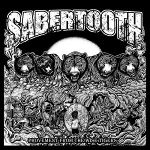 Sabertooth - Provement From The Wise Tigers (2014)