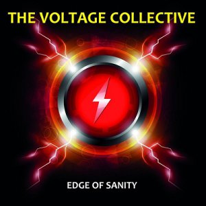 The Voltage Collective - Edge of Sanity (2015)