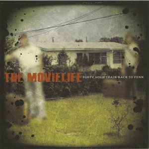 The Movielife - Forty Hour Train Back to Penn [2003]