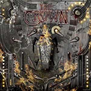 The Crown - Death Is Not Dead (2015)