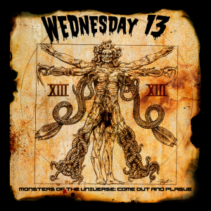 Wednesday 13 - Monsters of the Universe: Come Out and Plague [2015]