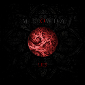 Mellowtoy - Lies [2015]