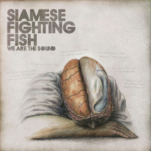 Siamese Fighting Fish - We Are The Sound [2011]
