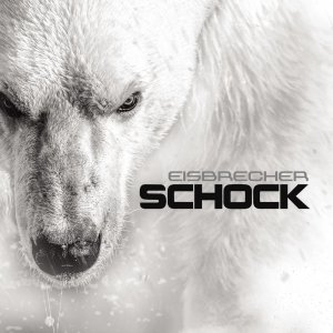 Eisbrecher - Schock (Media Markt Edition) [2015]