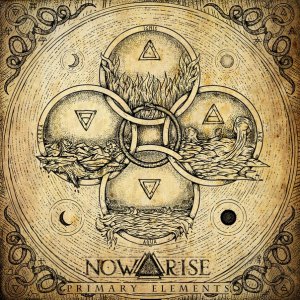 Now Arise - Primary Elements (EP) [2014]