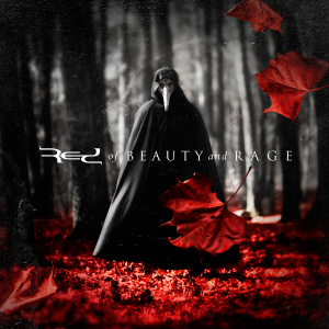 Red - Of Beauty and Rage [2015]