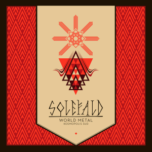 Solefald - World Metal. Kosmopolis Sud [2015]