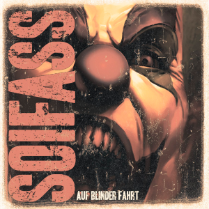 Soifass - Auf Blinder Fahrt [2015]