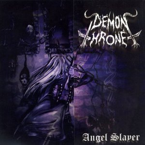 Demon Throne - Angel Slayer (2008/Reissue) [2014]