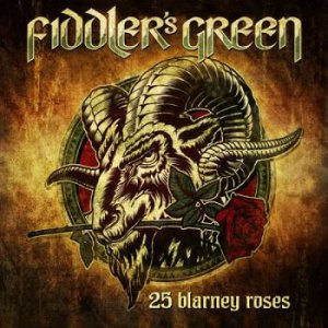 Fiddler's Green - 25 Blarney Roses [2015]