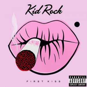 Kid Rock - First Kiss (Deluxe Edition) [2015]