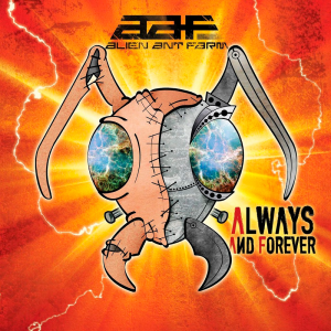 Alien Ant Farm - Always and Forever [2015]
