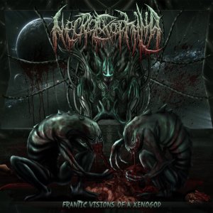 Necroexophilia - Frantic Visions Of A Xenogod [2014]