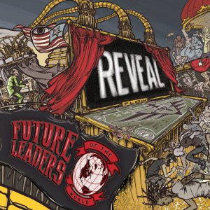 Future Leaders of The World - Reveal [2015]