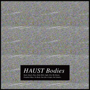 Haust - Bodies [2015]