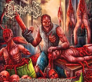 Blasphemous - Entrails Spilled Out In Chainsaw (EP) [2015]