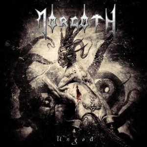 Morgoth - Ungod (Limited Edition) [2015]