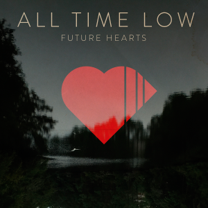 All Time Low - Future Hearts (Best Buy/Deluxe Edition) [2015]