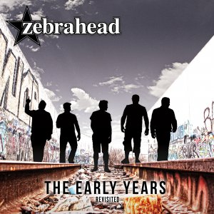 Zebrahead - The Early Years - Revisited [2015]