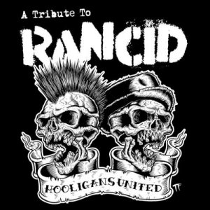 V.A. - Hooligans United A Tribute To Rancid [2015]