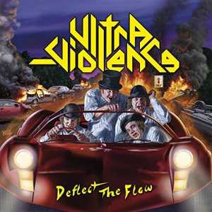 Ultra-Violence - Deflect The Flow [2015]