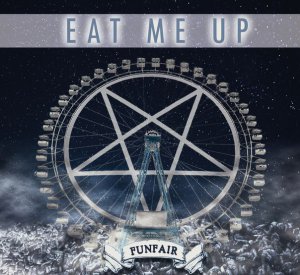 Eat Me Up - Funfair [2015]