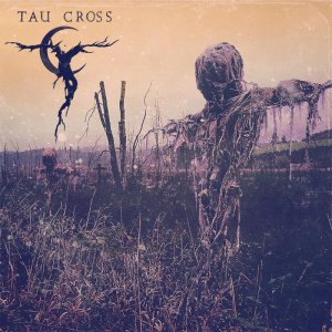 Tau Cross - Tau Cross [2015]