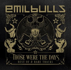 Emil Bulls - Those Were the Days (Best Of & Rare Tracks) [2015]