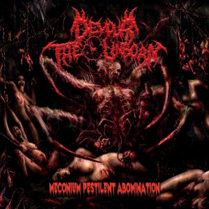 Devour The Unborn - Meconium Pestilent Abomination [2015]