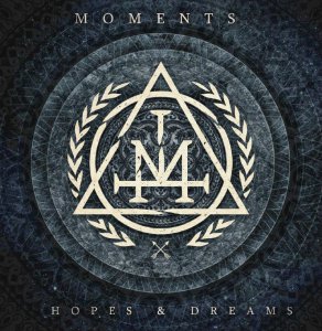 Moments - Hopes & Dreams [2015]