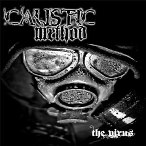 Caustic Method - The Virus [2015]