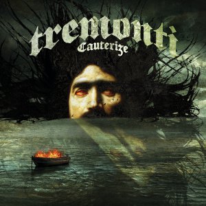 Tremonti - Cauterize (Deluxe Edition) [2015]