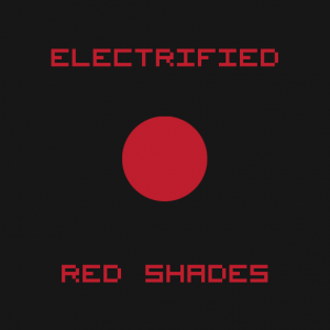 Electrified - Red Shades (Single) [2015]