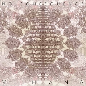 No Consequence - Vimana [2015]